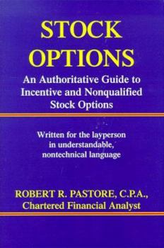 Hardcover STOCK OPTIONS: An Authoritative Guide to Incentive and Nonqualified Stock Options Book