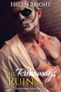 The Runaway's Ruin, Part 1 - Book #3 of the Runaway Series