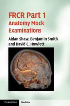Electronics Frcr Part 1 Anatomy Mock Examinations Book