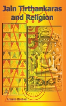 Paperback Jain Tirthankaras and Religion Book