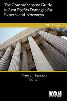 Hardcover The Comprehensive Guide to Lost Profits Damages for Experts 2011 Book