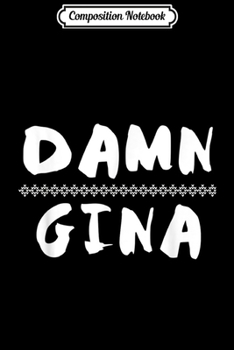 Paperback Composition Notebook: Damn Gina Go Gina 90s TV Show Do It For The Culture Journal/Notebook Blank Lined Ruled 6x9 100 Pages Book