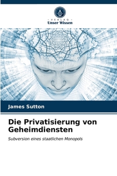 Paperback Die Privatisierung von Geheimdiensten [German] Book