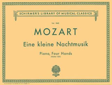 Paperback Eine Kleine Nachtmusik (K. 525): Schirmer Library of Classics Volume 1842 Piano Duet Book
