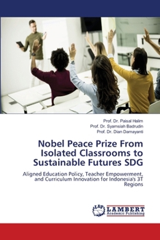 Nobel Peace Prize From Isolated Classrooms to Sustainable Futures SDG
