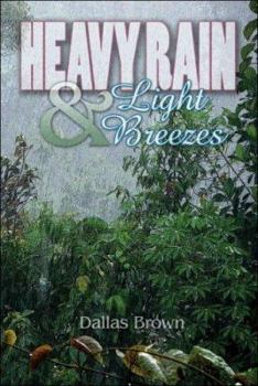 Heavy Rain and Light Breezes