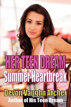Paperback Her Teen Dream: Summer Heartbreak Book