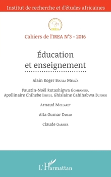 Education et enseignement: Cahiers de l'IREA N°3-2016 (French Edition)