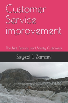 Paperback Customer Service improvement: The Best Service and Satisfy Customers Book