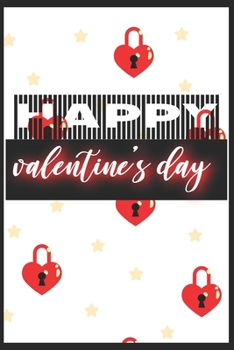 Paperback Happy Valentine's Day: notebook best gift idea for girlfriend or boyfriend, What I Love about You Book