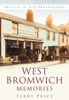 Paperback West Bromwich Memories: Britain in Old Photographs Book