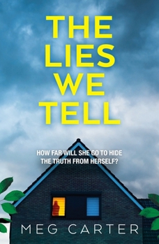Paperback The Lies We Tell: A tense psychological thriller that will grip you from the start Book