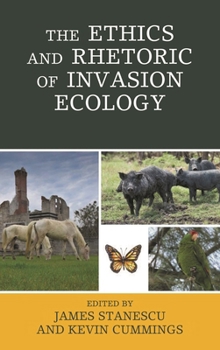 Paperback The Ethics and Rhetoric of Invasion Ecology Book
