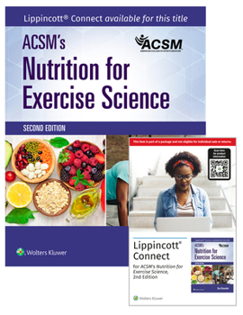 Misc. Acsm's Nutrition for Exercise Science 2e Lippincott Connect Print Book and Digital Access Card Package Book