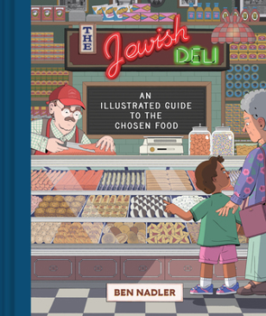 Hardcover The Jewish Deli: An Illustrated Guide to the Chosen Food Book