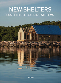 Hardcover New Shelters: Sustainable Buildings Systems Book