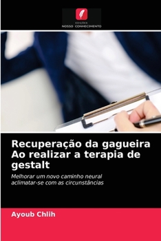 Paperback Recuperação da gagueira Ao realizar a terapia de gestalt [Portuguese] Book