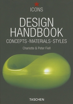 Design Handbook: Concepts, Materials, Styles (Icons Series) - Book  of the Taschen Icons