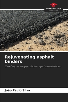 Paperback Rejuvenating asphalt binders Book