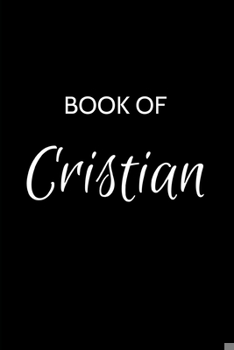 Paperback Cristian Journal: Cristian Journal - A Gratitude Journal Notebook for Men Boys Fathers and Sons with the name Cristian - Handsome Elegan Book