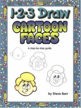 Paperback 1-2-3 Draw Cartoon Faces: A Step-By-Step Guide Book