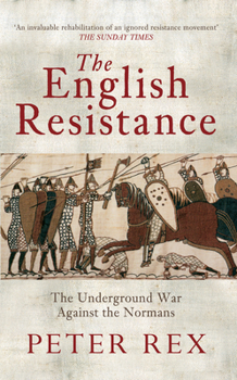 Paperback The English Resistance: The Underground War Againt the Normans Book