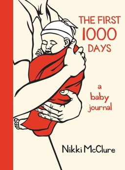 Paperback The First 1000 Days: A Baby Journal Book