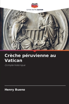 Paperback Crèche péruvienne au Vatican [French] Book