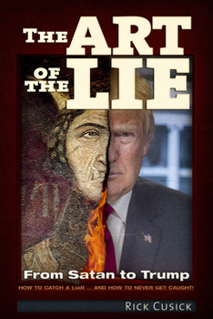 Paperback The Art of the Lie: From Satan to Trump Book