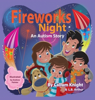 Hardcover Fireworks Night: An Autism Story Book