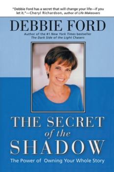 Paperback The Secret of the Shadow: The Power of Owning Your Story Book