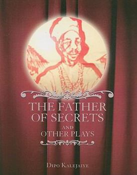 Paperback The Father Of Secrets and Other Plays Book