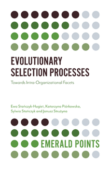 Paperback Evolutionary Selection Processes: Towards Intra-Organizational Facets Book