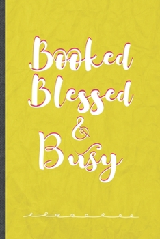 Paperback Booked Blessed & Busy: Girl Power Equality Funny Lined Notebook Journal For Blessed Women, Unique Special Inspirational Birthday Gift, Regula Book