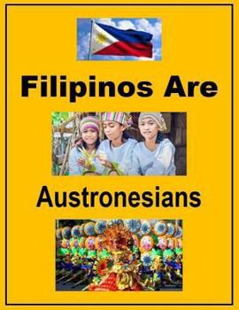 Paperback Filipinos Are Austronesians Book