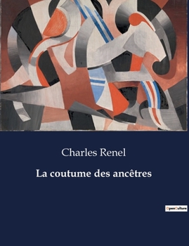 Paperback La coutume des ancêtres [French] Book