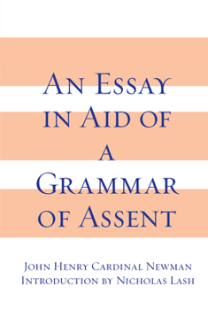 Paperback An Essay in Aid of A Grammar of Assent Book
