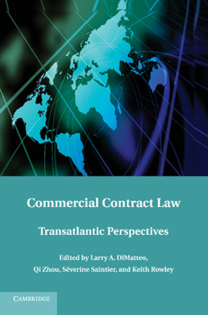 Paperback Commercial Contract Law: Transatlantic Perspectives Book