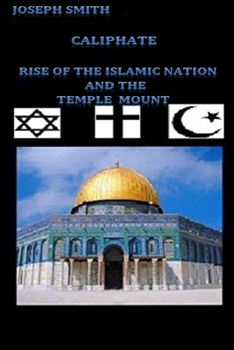Paperback Caliphate: Rise of the Islamic Nation and the Temple Mount Book