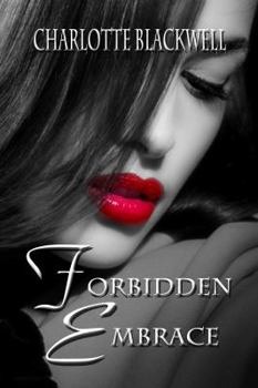 Forbidden Embrace - Book #2 of the Embrace