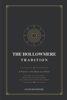 THE HOLLOWMERE TRADITION: A Practice in the Shape of a School