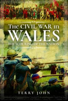 Paperback The Civil War in Wales: The Scouring of the Nation Book