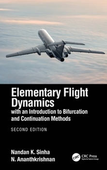 Paperback Elementary Flight Dynamics with an Introduction to Bifurcation and Continuation Methods Book