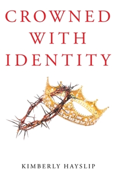 Paperback Crowned with Identity Book