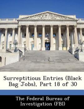 Paperback Surreptitious Entries (Black Bag Jobs), Part 18 of 30 Book