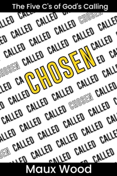 Chosen: The Five C's of God's Calling