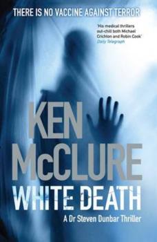 White Death - Book #7 of the Dr Steven Dunbar