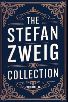 Paperback The Stefan Zweig Collection - Volume 2: A New Translation Book