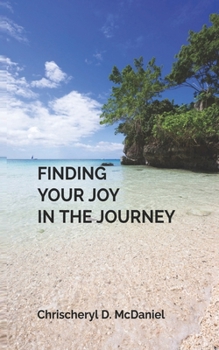 Finding Your Joy In The Journey