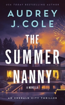 Paperback The Summer Nanny: An Emerald City Thriller Novella Book